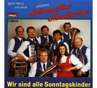 Sepp Tritz - Wir Sind Alle Sonntagskinder