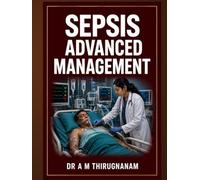 Sepsis - Advanced Management (Practical Cardiology Quick Guides Series)