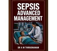 Sepsis - Advanced Management (Practical Cardiology Quick Guides Series)