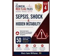 Sepsis, Shock & Hidden Instability | Volume 4 (The Clinical Red Flag Files)