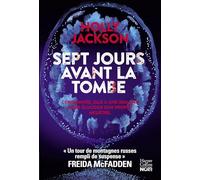 Sept jours avant la tombe: Le premier thriller pour adulte de l'autrice YA du best-seller "Meurtre mode d'emploi"