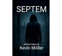 Septem (Kommissarin Mara Sommer - Auf der Spur nach dem Verborgenen)