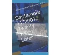 September 11, 2001: Twenty Years Later