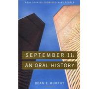 September 11: An Oral History
