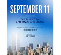 September 11 (AP): The Unfolding of 9/11 and its Aftermath