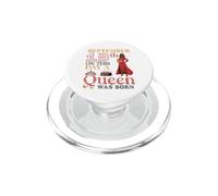 September 13th On This Day A Queen Was Born Birthday To Me PopSockets PopGrip for MagSafe