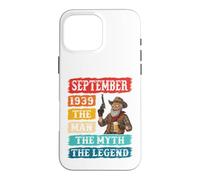 September 1939 The Man The Myth The Legend 87 Years Birthday Case for iPhone 16 Pro Max