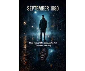 September 1980: They Thought He Was Just a Kid. They Were Wrong.: 4 (The Echo Lineage)