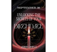 September 30: Unlocking the Secrets of Your Birthdate