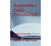 September Daily Devotional: Abiding Daily in His presence