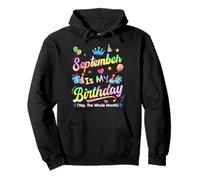 September Is My Birthday Yes The Whole Month Bday Tie Dye Pullover Hoodie