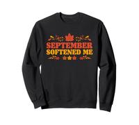 September Softened Me Autumn Fall Season Cozy Vibes Sweatshirt