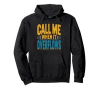 Septic Service Technician Call When Tank Overflows Humor Pullover Hoodie