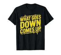 Septic Technician What Goes Down Eventually Comes Back Up T-Shirt