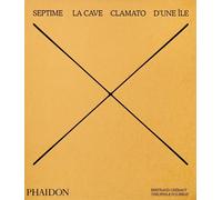 Septime: La Cave, Clamato, D'une ?le by Benoit Cohen (English) Hardcover Book
