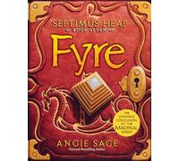 Septimus Heap, Book Seven: Fyre by Angie Sage (2013, Hardcover)
