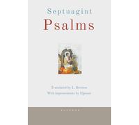 Septuagint Psalms: The Greek Old Testament (Septuagint, The Greek Old Testament in English)