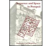 Sequence and Space in Pompeii: No. 77 (Oxbow Monographs in Archaeology)