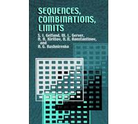Sequences Combinations Limits: 3 (Dover Books on MaTHEMA 1.4tics)