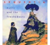 Sequentia - Dante & the Troubadours