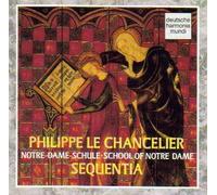 Sequentia - Philip the Chancellor: School of Notre Dame 1165-1236, Sequentia