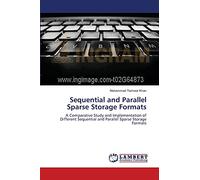 Sequential and Parallel Sparse Storage Formats: A Comparative Study and Implementation of Different Sequential and Parallel Sparse Storage Formats