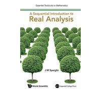 Sequential Introduction To Real Analysis, A