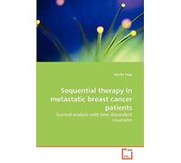 Sequential therapy in metastatic breast cancer patients: Survival analysis with time dependent covariates