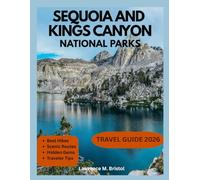 SEQUOIA AND KINGS CANYON NATIONAL PARKS TRAVEL GUIDE 2026