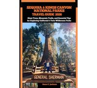 SEQUOIA & KINGS CANYON NATIONAL PARKS TRAVEL GUIDE 2026: Giant Trees, Mountain Trails, and Essential Tips for Exploring California’s Twin Wilderness ... THE GLOBAL( Discovering traiol of a lifetime)