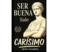 SER BUENA Sale CARÍSIMO: Filosofía estóica para mujeres que ya no se callan. Cómo recuperar tu poder personal. Dejar de complacer a los demás. Desarrollo personal mujeres modernas