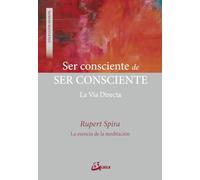 Ser consciente de ser consciente : la vía directa