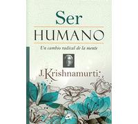 Ser humano:un cambio radical de la mente