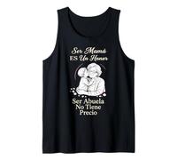 Ser Mamá Honor Ser Abuela Heartfelt Mother Day Spanish Quote Tank Top