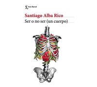 Ser o no ser (un cuerpo) (Los Tres Mundos)