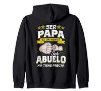 Ser Papá Es Un Honor Ser Abuelo No Tiene Precio Diseño Zip Hoodie