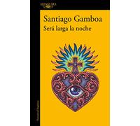 Será larga la noche / It Will Be a Long Night
