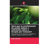 Será que os profissionais de saúde sabem o suficiente sobre a terapia por inalação?: Minimização do risco de imprecisões na dosagem na terapia por inalação em doentes com DPOC