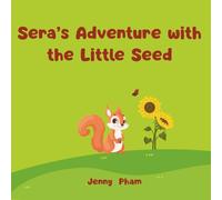 Sera’s Adventure with the Little Seed