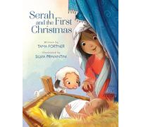Serah and the First Christmas : A Story of Being Seen and Loved