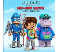 Seraph and the Hip-Hop Hippo Hullabaloo