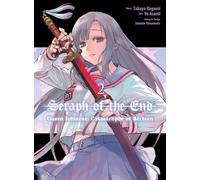 Seraph of the End: Guren Ichinose: Catastrophe at Sixteen (manga) 2