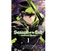 Seraph of the End, Vol. 1 : Vampire Reign Volume 1