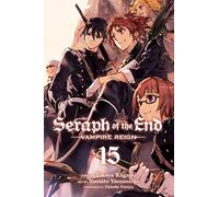 Seraph of the End, Vol. 15: Vampire Reign (Volume 15)