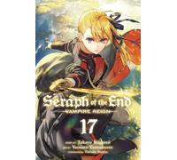 Seraph of the End, Vol. 17