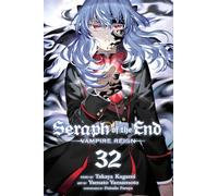 Yamamoto, Yamato – Seraph of the End, Vol. 32: Vampire Reign – Viz Media