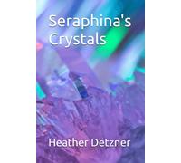 Seraphina's Crystals