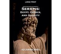 Serapis: Egypt, Greece, and Divinity: 21 (Gods of Egypt, Myth and Mystery)