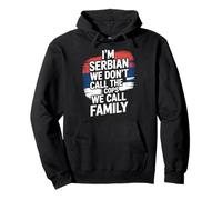 Serbia Funny Serbian Family We Don't Call Cops Pullover Hoodie
