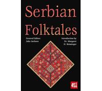 Serbian Folktales (The World's Greatest Myths and Legends)